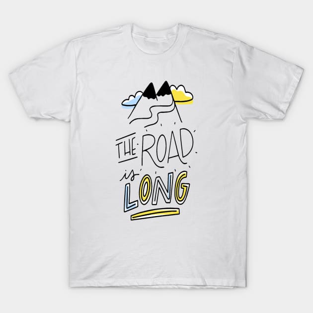 the road is long t-shirt T-Shirt by Brainable ART